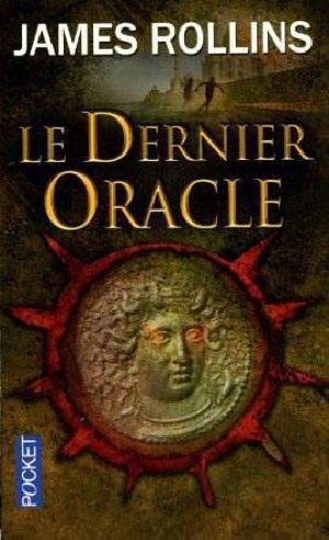 [Sigma Force 05] • Le dernier Oracle